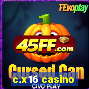 c.x16 casino